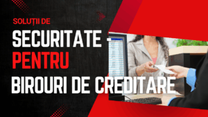 Securitate pentru birouri de creditare